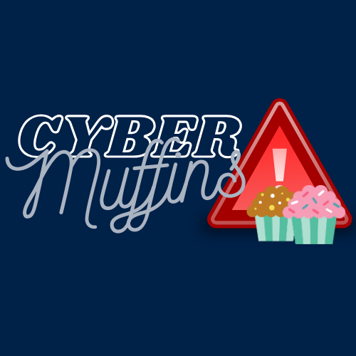 Cyber muffins text with red alert triangle and muffins next to it
